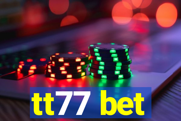 tt77 bet